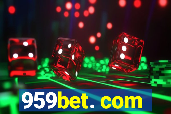 959bet. com